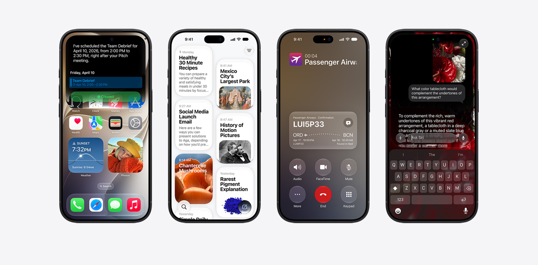 Four iPhone 18 Pro models, close-up front exteriors, each displaying various iOS features. From left to right, iPhone 18 Pro, screen displaying a team debrief being scheduled by Siri AI, iPhone 18 Pro, screen displaying the Siri App, grid of cards representing past interactions, featuring topics like “Healthy 30 Minute Recipes,” “Mexico City Largest Park” with an accompanying image, and “Social Media Launch Email”, iPhone 18 Pro, screen displays an active phone call with “Passenger Airways” with a Call Context card on the bottom of the screen with relevant flight confirmation details, including the booking code, route from JFK to RAK, and flight times, with a note indicating the information was “Found in Mail”, iPhone 18 Pro, screen displays a conversation with Siri AI, asking about the color of a tablecloth.